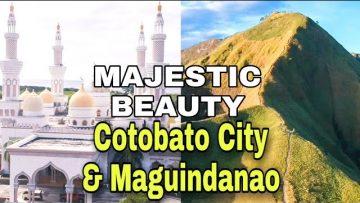 Maguindanao and Cotabato City Tourism 2020 | It is Safe!