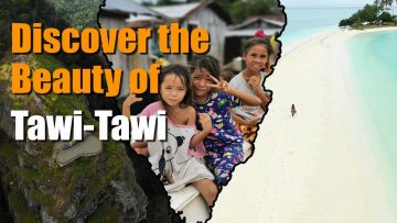 Tawi-Tawi // The Southernmost Province of the Philippines