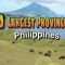 10 Largest Provinces in the Philippines
