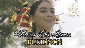Tourism Video – Mary Love Lopez (BUKIDNON)