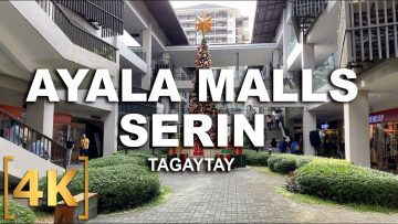 Tour From Home TV | Ayala Malls Serin, Tagaytay City, Cavite | 4K | Virtual Walk Tour, Philippines