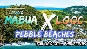 MABUA and LOOC Pebble Beach via drone shot 4K UHD||Famous Beaches of Surigao City, Philippines