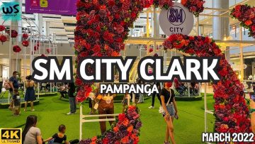 [4K] SM CITY CLARK Mall Walking Tour 2022 – ANGELES CITY PAMPANGA 🇵🇭