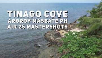 Air 2s Mastershots at Tinago Cove Aroroy Masbate PH