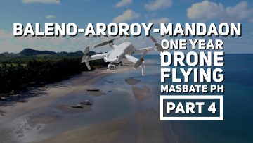 Baleno Aroroy Mandaon One Year Drone Flying in Masbate PH Part 4