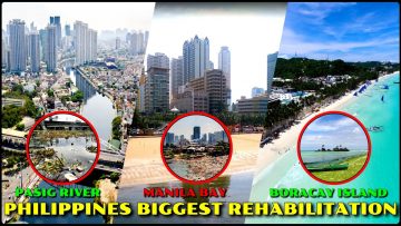 Philippines Success Stories Part 1: Manila Bay, Pasig River & Boracay Island Rehabilitations