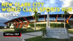 Walking Tour Inside the Philippines NEW CLARK CITY WORLD-CLASS SPORTS HUB | Tarlac