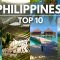 TOP 10 BEST Places to Visit in the Philippines 2022
